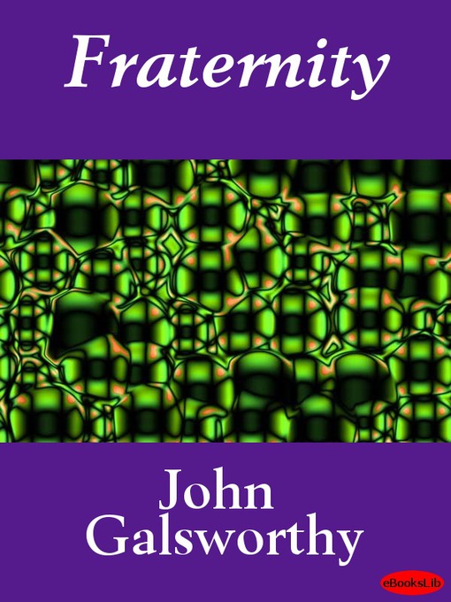 Title details for Fraternity by John Galsworthy - Available